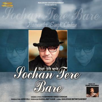 download Sochan-Tere-Bare Harminder Singh Chohan mp3